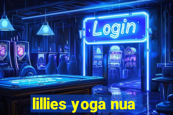 lillies yoga nua